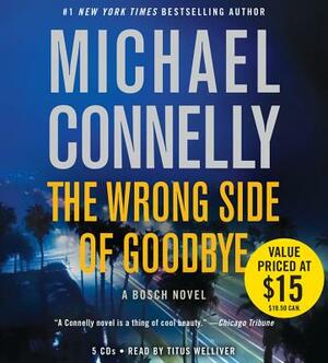 The Wrong Side of Goodbye by Michael Connelly