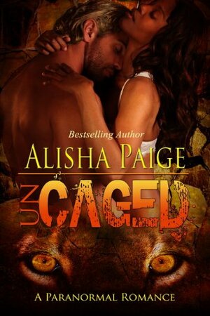 Uncaged by Alisha Paige