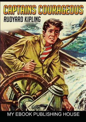 Captains Courageous by Rudyard Kipling