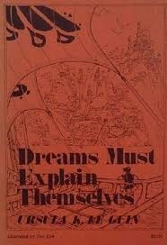 Dreams Must Explain Themselves by Andrew I. Porter, Ursula K. Le Guin, Tim Kirk