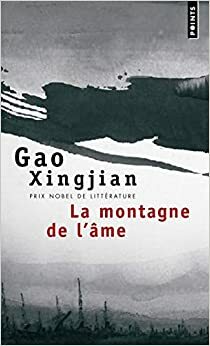 La Montagne De L'âme by Gao Xingjian