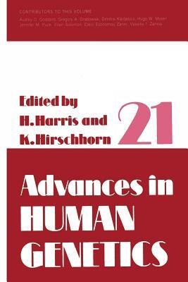 Advances in Human Genetics 21 by 