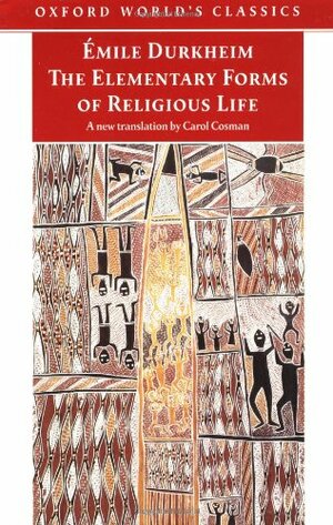 The Elementary Forms of Religious Life by Émile Durkheim