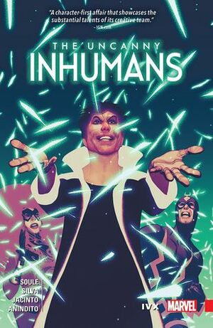 Uncanny Inhumans, Volume 4: IvX by Kim Jacinto, Charles Soule, R.B. Silva