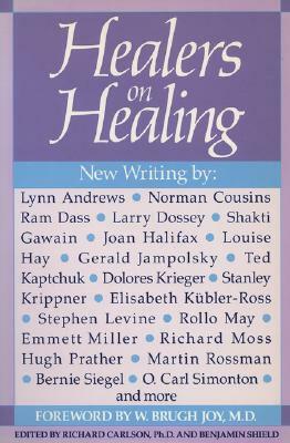 Healers on Healing by Richard Carlson