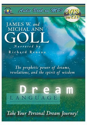 Dream Language by James W. Goll, Michal Ann Goll