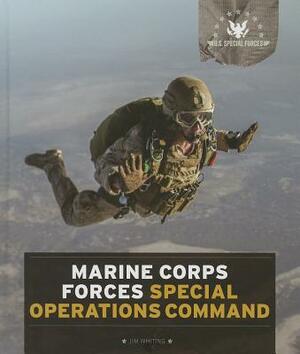 Marine Corps Forces Special Operations Command by Jim Whiting