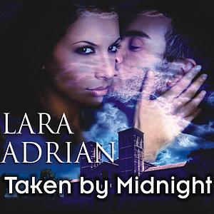 Taken by Midnight by Lara Adrian