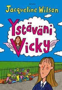 Ystäväni Vicky by Jacqueline Wilson