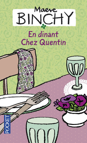 En dînant chez Quentin by Maeve Binchy