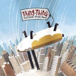 Thing-Thing by Cary Fagan