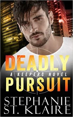 Deadly Pursuit Special Early Edition: Part 1 by Stephanie St. Klaire
