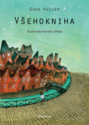 Všehokniha by Nanako Ishida, Guus Kuijer, Magda de Bruin Hüblová