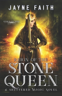 Reign of the Stone Queen: A Fae Urban Fantasy by Jayne Faith