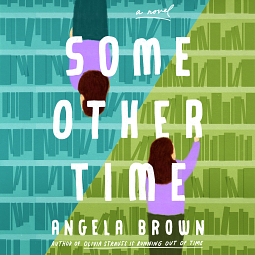 Some Other Time by Angela Brown