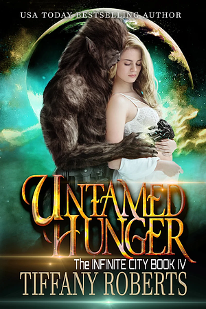 Untamed Hunger by Tiffany Roberts