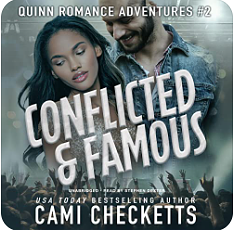 Conflicted & Famous by Cami Checketts