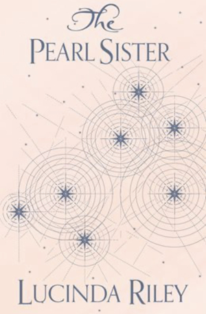 The Pearl Sister by Lucinda Riley