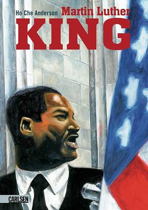King - A Comics Biography: The Special Edition by Ho Che Anderson