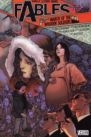 Fables, Vol. 4: March of the Wooden Soldiers by Craig Hamilton, Steve Leiloha, P. Craig Russell, Bill Willingham, Mark Buckingham