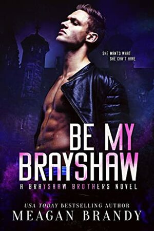 Be My Brayshaw by Meagan Brandy