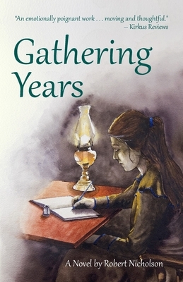 Gathering Years by Robert Nicholson