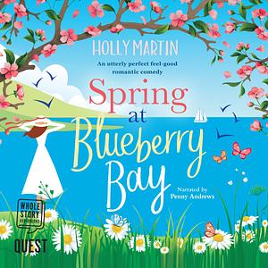 Spring at Blueberry Bay by Holly Martin