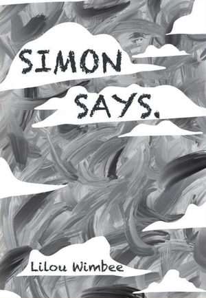 SIMON SAYS.  by Lilou Wimbee