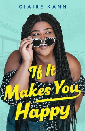 If It Makes You Happy by Claire Kann