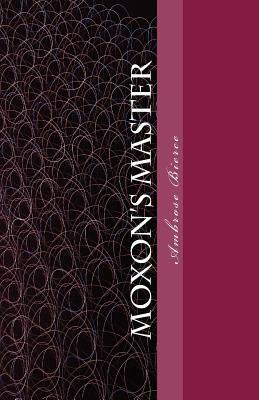 Moxon's Master by Ambrose Bierce