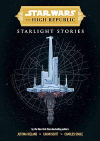 Star Wars Insider: The High Republic: Starlight Stories by Cavan Scott, Charles Soule, Justina Ireland