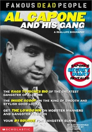 Al Capone and His Gang by Philip Reeve, Alan MacDonald