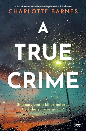 A True Crime by Charlotte Barnes