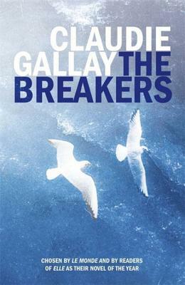 The Breakers by Claudie Gallay
