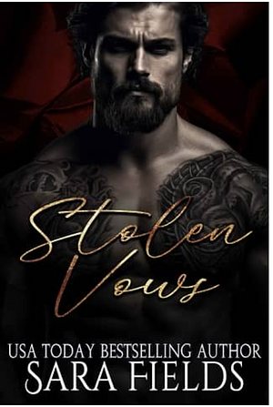 Stolen Vows: A Dark Mafia Romance by Sara Fields, Sara Fields