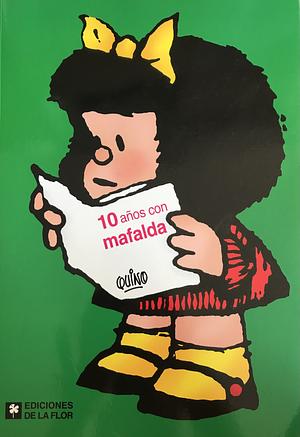 10 años con Mafalda by Quino