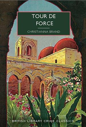 Tour de Force by Christianna Brand