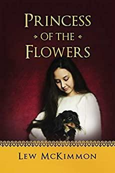 Princess of the Flowers by N. Keene, Sarah Lang, Lew McKimmon