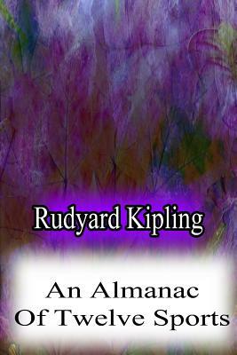 An Almanac Of Twelve Sports by Rudyard Kipling