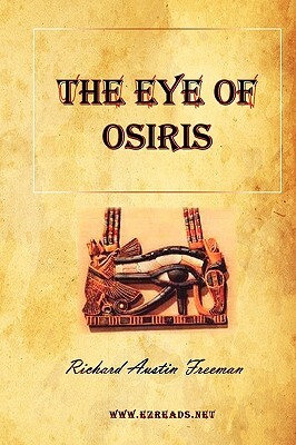 My the Eye of Osiris by Richard Austin Freeman