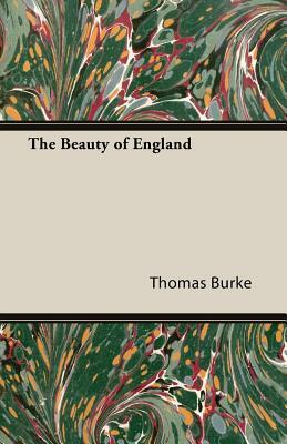 The Beauty of England by Thomas Burke