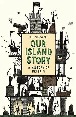 Our Island Story by H.E. Marshall