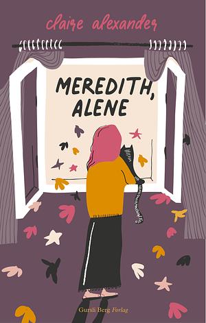 Meredith, alene by Claire Alexander