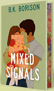 Mixed Signals by B.K. Borison