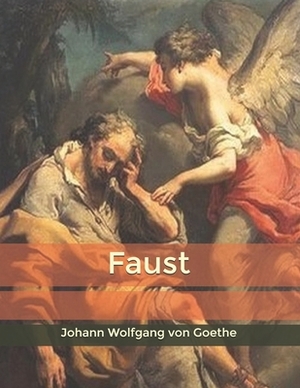 Faust by Johann Wolfgang von Goethe