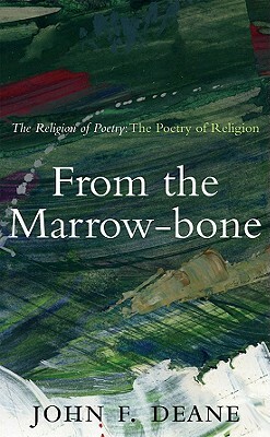 From the Marrow-Bone by John F. Deane