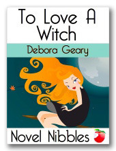 To Love a Witch by Debora Geary