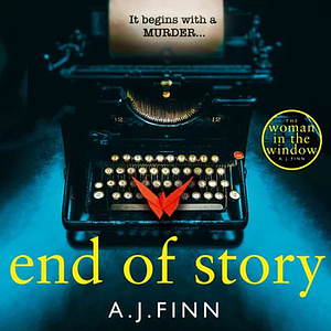 End of Story by A.J. Finn