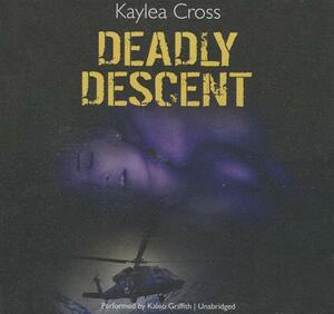 Deadly Descent by Kaylea Cross