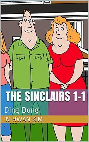 The Sinclairs 1-1: Ding Dong by In-Hwan Kim, Heedal Kim